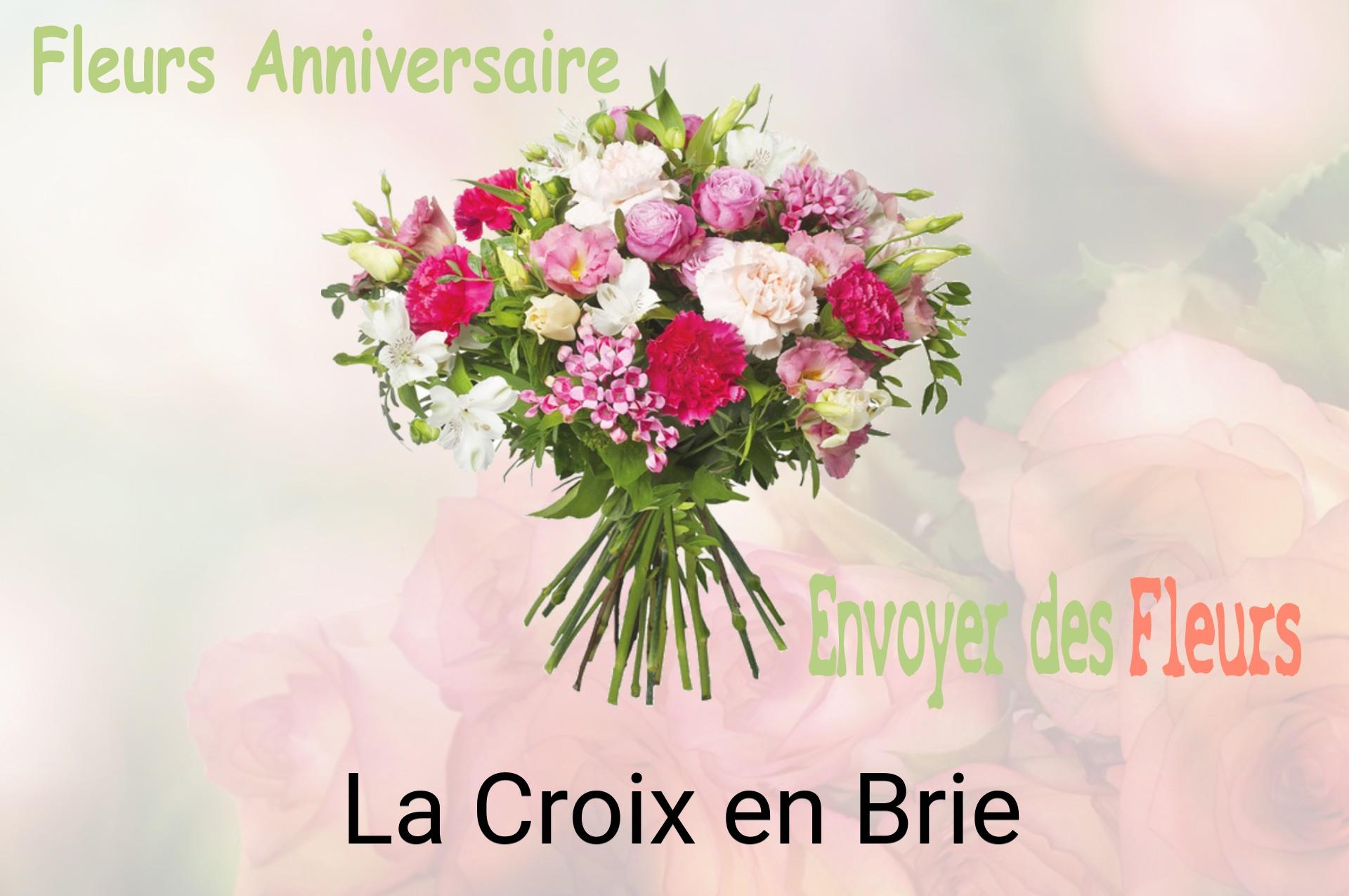 Bouquet de fleurs d’anniversaire livré à La Croix-en-Brie