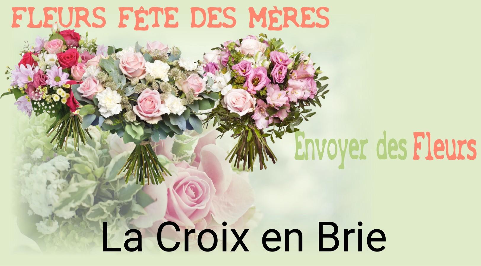 Bouquet de Fête des Mères livré à La Croix-en-Brie